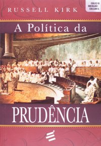 Russell Kirk e o conservadorismo da humildade e da prudência