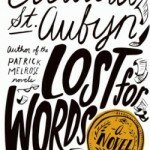 "Lost for words", de Edward St. Aubyn. (Farrar, Straus and Giroux, 2014, 272 páginas)