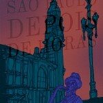 "São Paulo depois de horas", de Lucas Verzola (Patuá, 2014, 150 páginas)