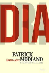 "Ronda da noite", de Patrick Modiano (Rocco, 2014, 128 páginas)