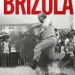 "Brizola", de Clóvis Brigagão e Trajano Ribeiro (Paz e Terra, 2015, 288 páginas)