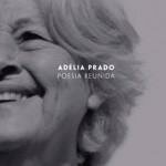 "Poesia reunida", de Adélia Prado (Record, 2016, 544 páginas)